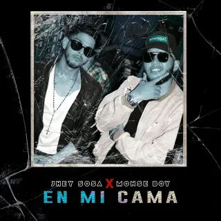 Cover of En Mi Cama by Jhey Sosa ft. Monse