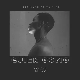 Cover of Quién Como Yo by Estiduar ft. VR Viar